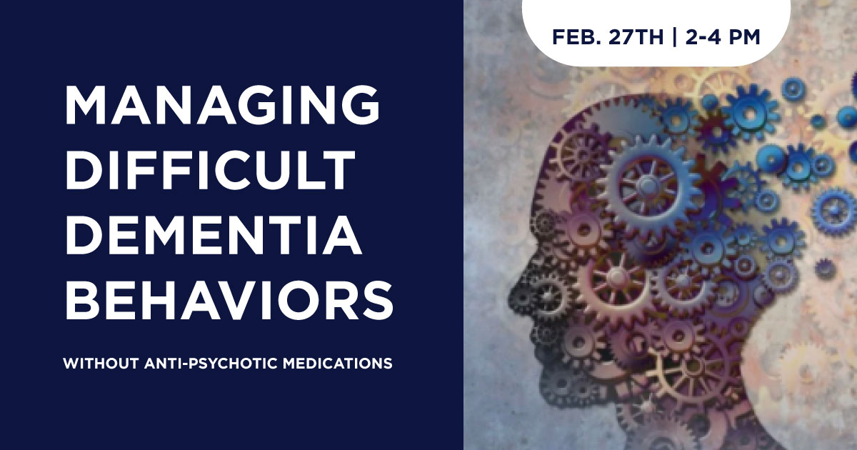 Graphic promoting "Managing Difficult Dementia Behaviors Without Anti-Psychotic Medications" event at Regency Retirement Birmingham on Feb. 27, 2025.